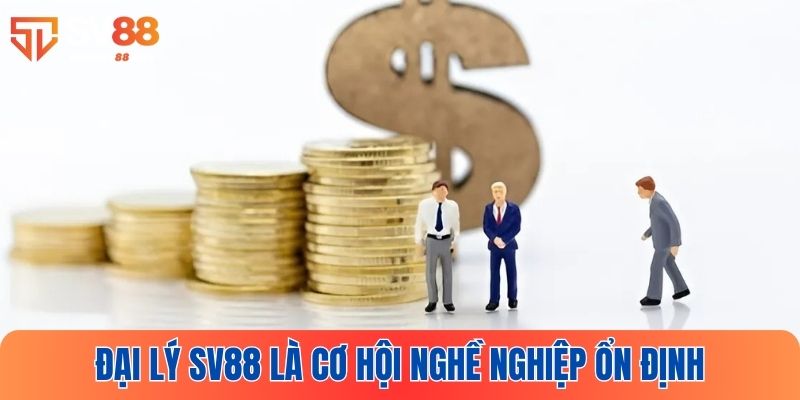 Hợp tác lâu dài với SV88 và xây dựng nghề nghiệp ổn định