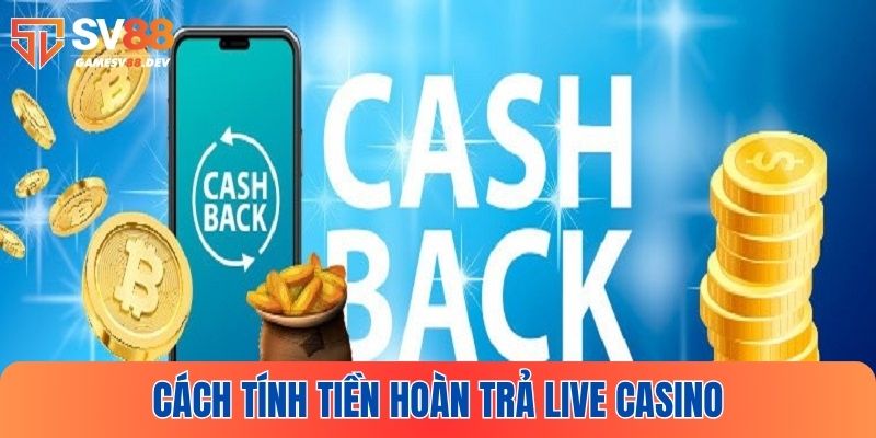 Nhận biết cách tính tiền hoàn trả từ chương trình