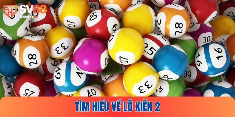 Định nghĩa chính xác về lô xiên 2